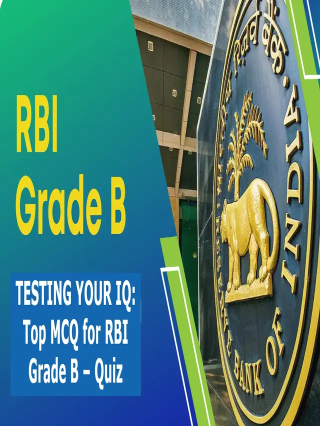 TESTING YOUR IQ: Top MCQ for RBI Grade B – Quiz